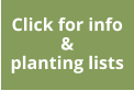 Click for info & planting lists