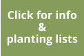 Click for info & planting lists